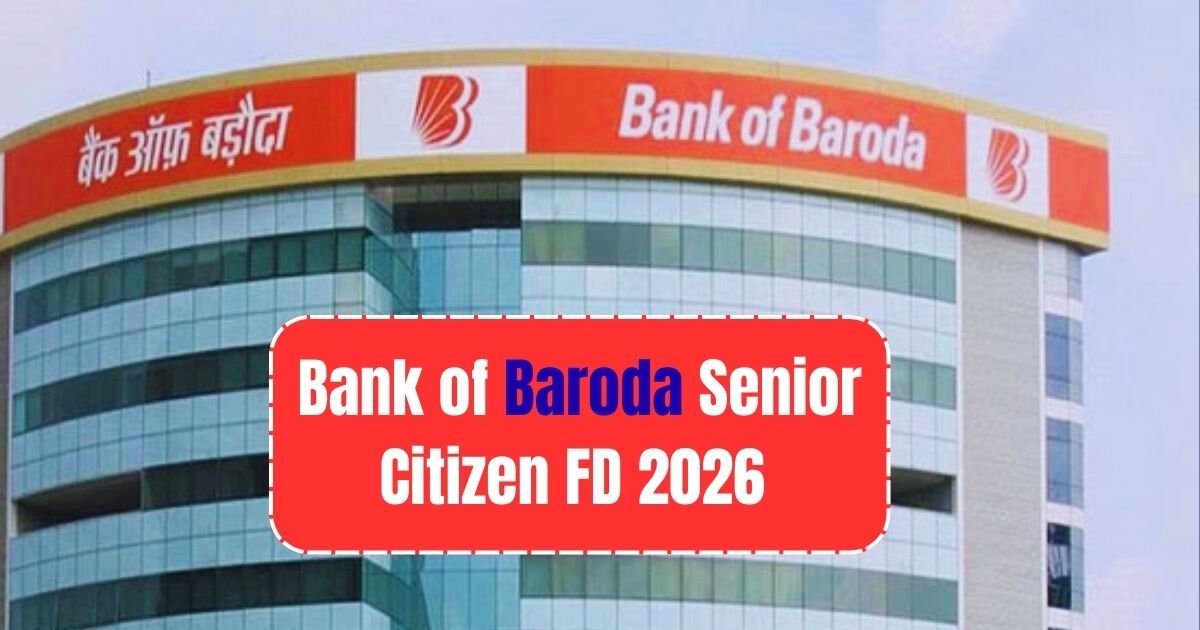 Bank of Baroda Senior Citizen FD 2026